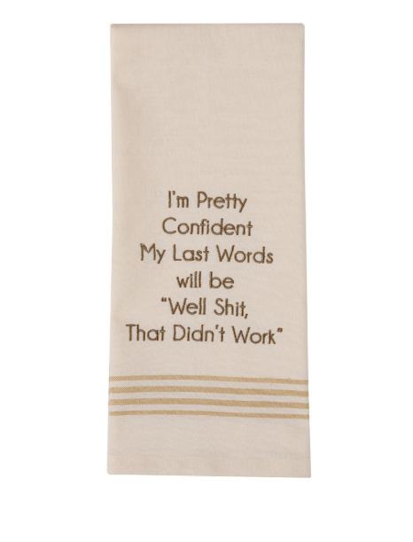 Park Designs - That didn't Work Sentiment Dishtowel - 7199-959